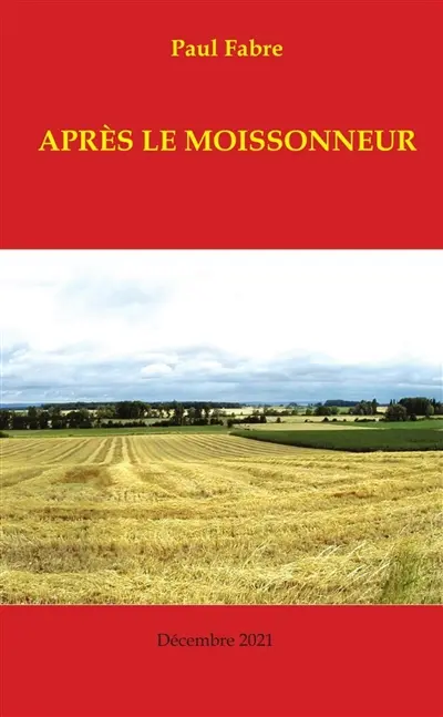 APRES LE MOISSONNEUR