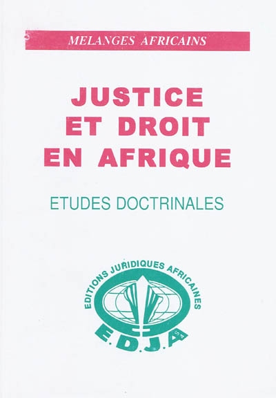 Justice et droit en Afrique : mélanges africains