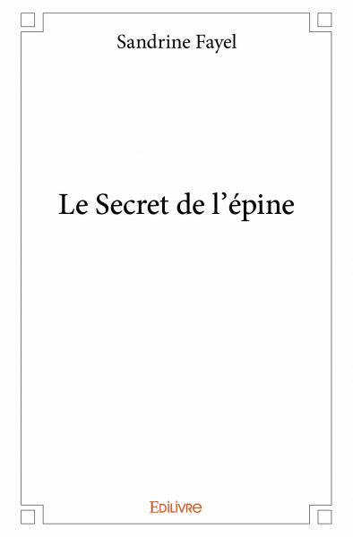 Le secret de l'épine