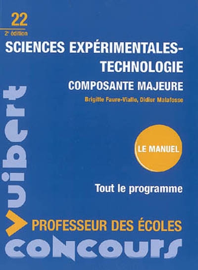 Sciences expérimentales-technologie, composante majeure : le manuel : tout le programme