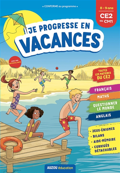 Je progresse en vacances : 8-9 ans, CE2 au CM1