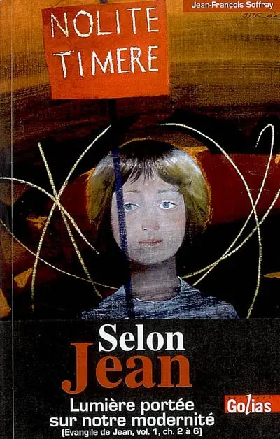 Selon Jean : lumière portée sur notre modernité