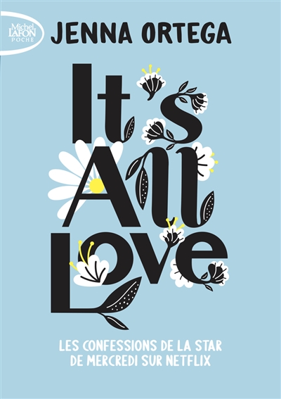 It's all love : les confessions de la star de Mercredi sur Netflix