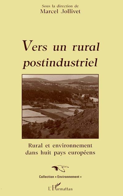 Vers un rural postindustriel : rural et environnement dans huit pays européens