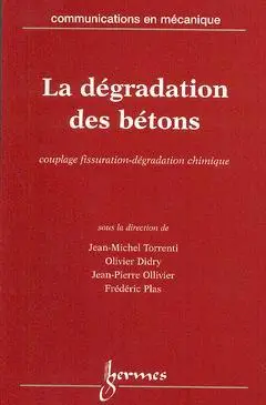 La dégradation des bétons