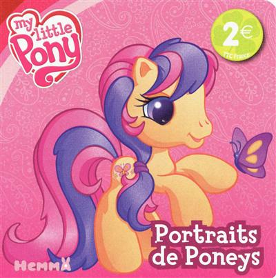 My little pony Portraits de Poneys