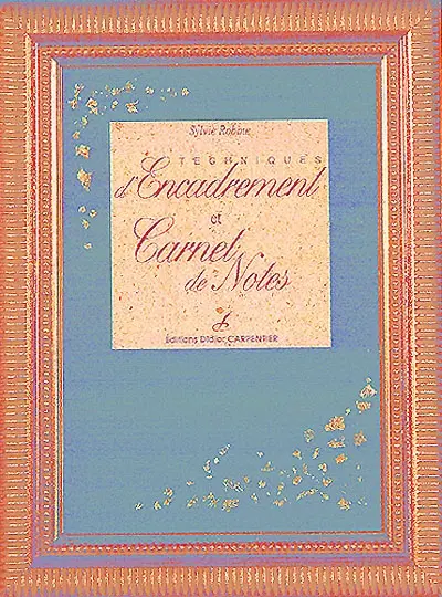 Techniques d'encadrement et carnet de notes