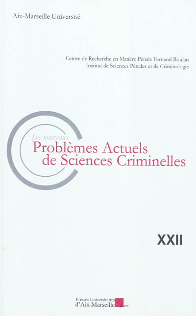 Nouveaux problèmes actuels de sciences criminelles (Les), n° 22