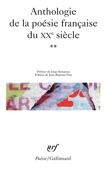 Anthologie de la poésie française du XXe siècle. Vol. 2