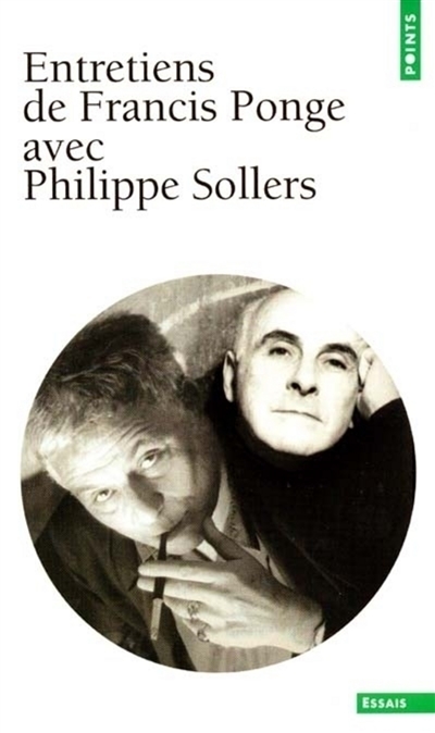 Entretiens de Francis Ponge avec Philippe Sollers