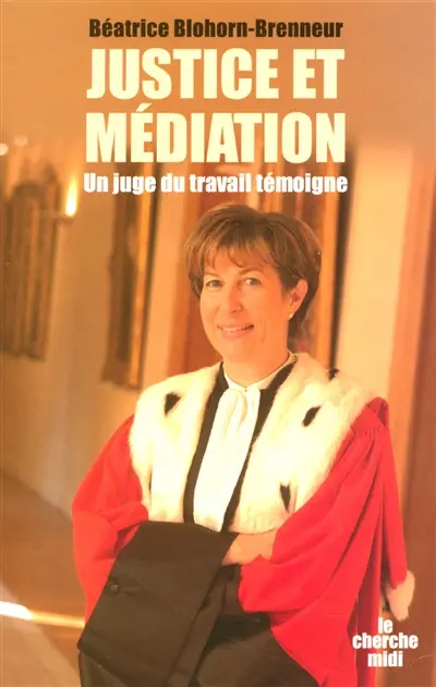 Justice et médiation : un juge du travail témoigne