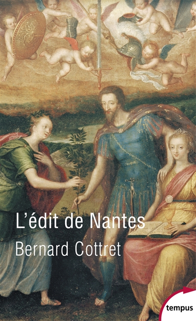 L'édit de Nantes : pour en finir avec les guerres de Religion