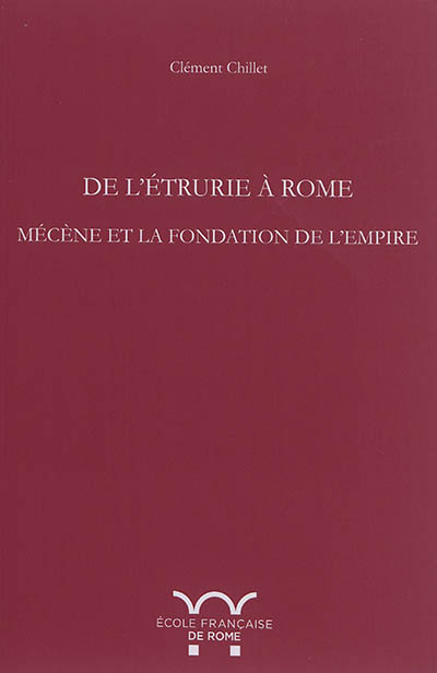 De l'Etrurie à Rome : Mécène et la fondation de l'Empire