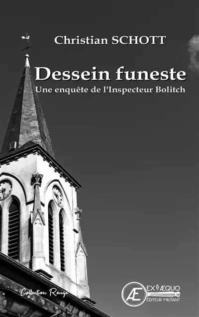 Dessein funeste : une enquête de l'inspecteur Bolitch : roman policier
