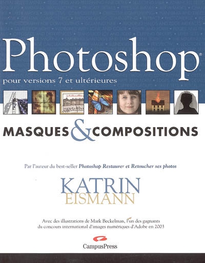 Photoshop : masques & compositions : pour versions 7 et ultérieures