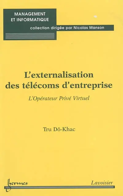 L'externalisation des télécoms d'entreprise : l'opérateur privé virtuel