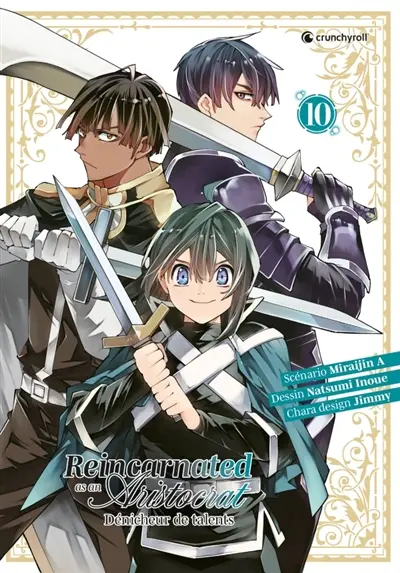 Reincarnated as an aristocrat : dénicheur de talents. Vol. 10