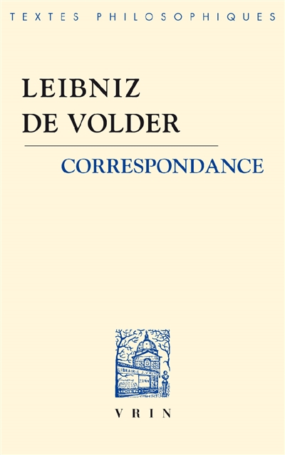 Leibniz-De Volder : correspondance. L'ambivalence de l'action
