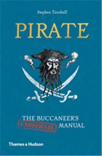 Pirate : The Buccaneer´s (Unofficial) Manual