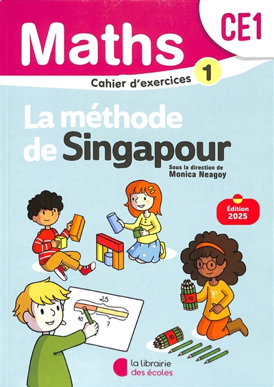 Maths, la méthode de Singapour, CE1 : cahier d'exercices 1 : édition 2025