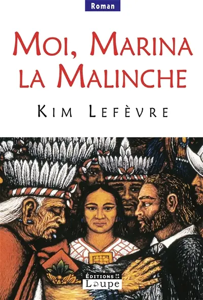 Moi, Marina la Malinche