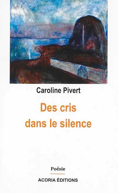Des cris dans le silence