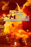 La débacle : Guerres oligarchiques contre les peuples