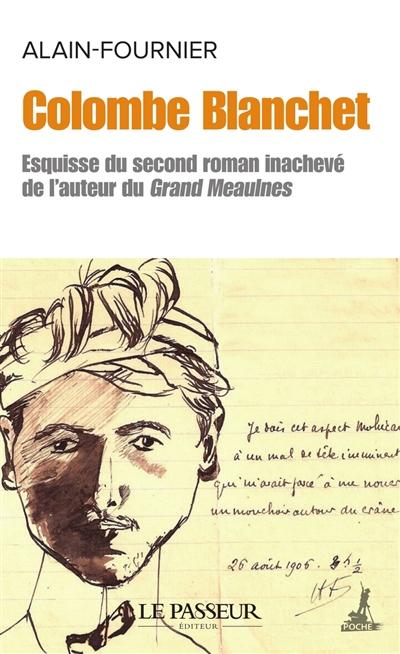 Colombe Blanchet : esquisse du second roman inachevé de l'auteur du Grand Meaulnes