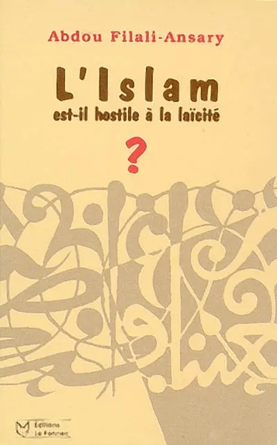 L'islam est-il hostile à la laïcité ?