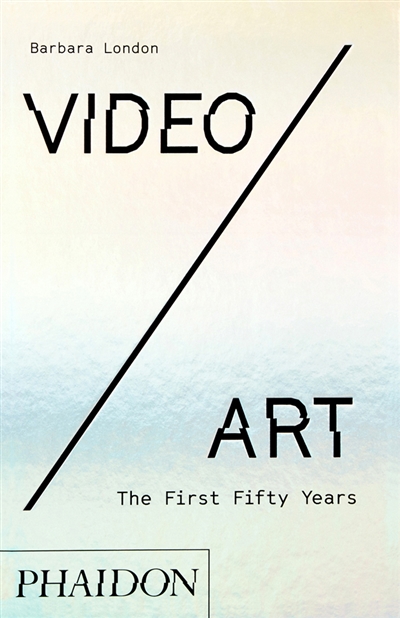 Video-art : the first fifty years