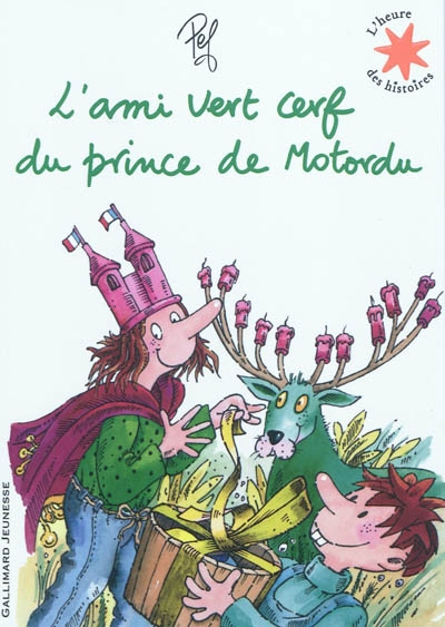 L'ami vert cerf du prince de Motordu