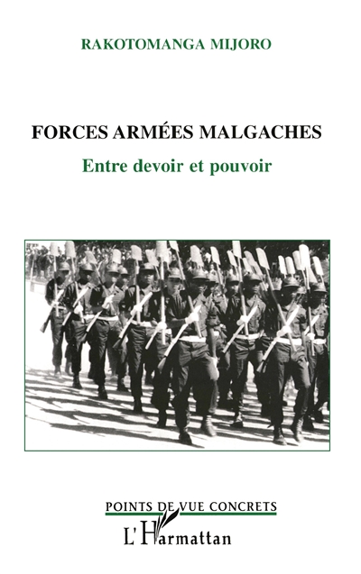 Forces armées malgaches : entre devoir et pouvoir
