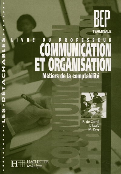 Communication et organisation, terminale BEP : comptabilité : les détachables : livre du professeur