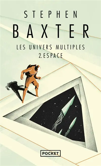 Les univers multiples. Vol. 2. Espace
