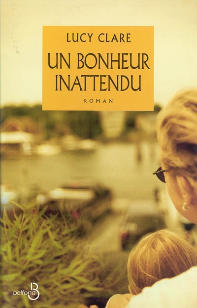 Un bonheur inattendu