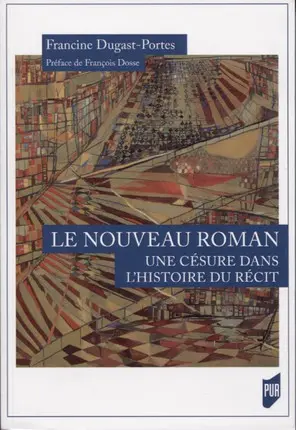 Le nouveau roman : une césure dans l'histoire du récit