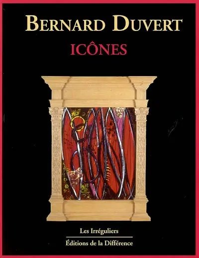 Bernard Duvert, icônes