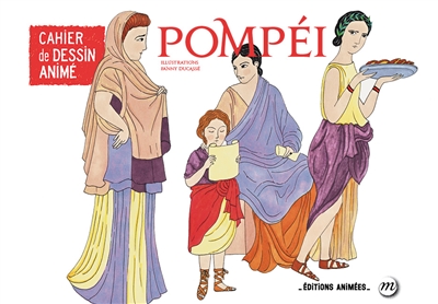Pompéi : cahier de dessin animé