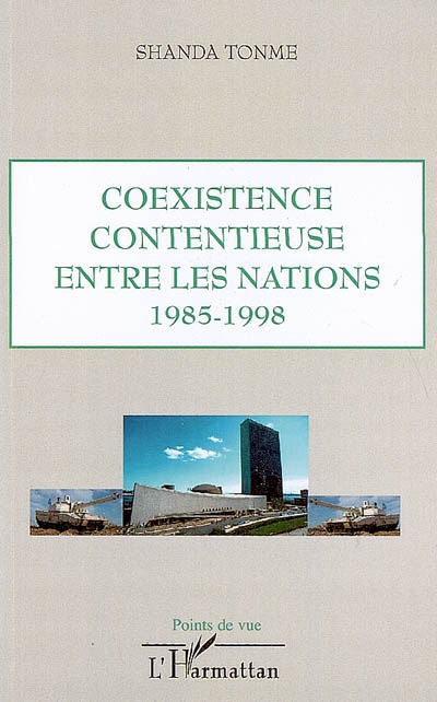 Coexistence contentieuse entre les nations, 1985-1998