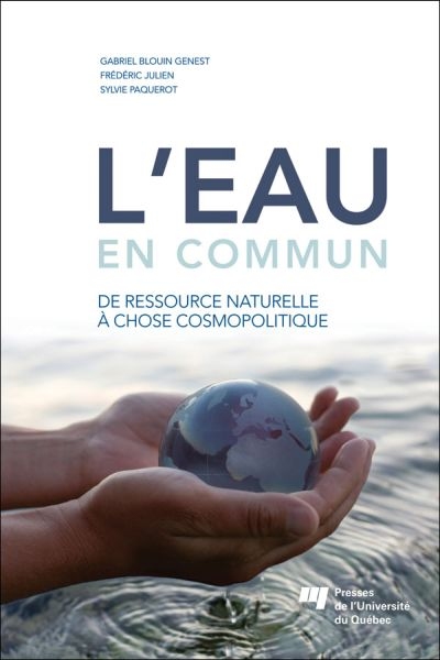 L'eau en commun : de ressource naturelle à chose cosmopolitique