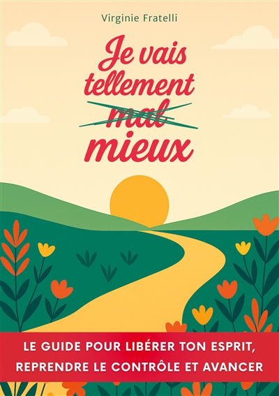 Je vais tellement mieux :...