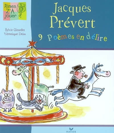 Jacques Prévert : 9 poèmes en délire