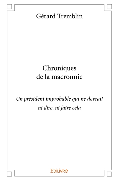 Chroniques de la macronnie...