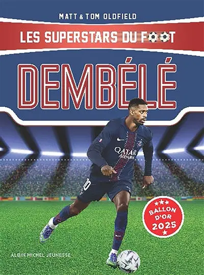 Les superstars du foot. Dembélé