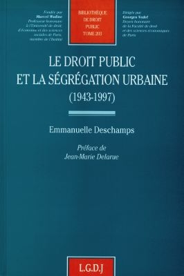 Le droit public et la ségrégation urbaine : 1943-1997