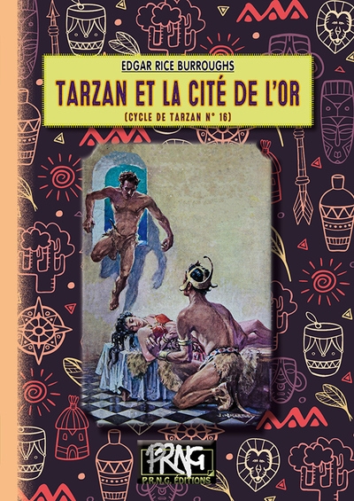 Le cycle de Tarzan. Vol. 16. Tarzan et la cité de l'or