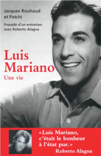 Luis Mariano : une vie
