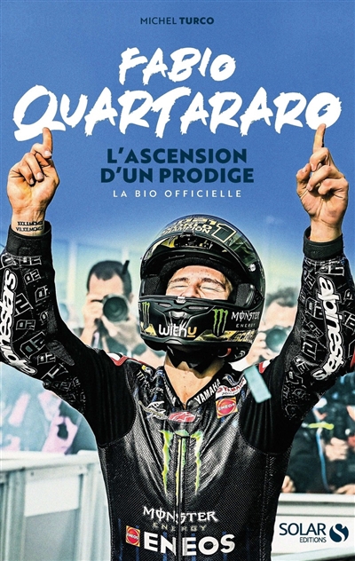 Fabio Quartararo : l'ascension d'un prodige : la bio officielle