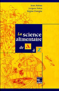 La science alimentaire de A à Z