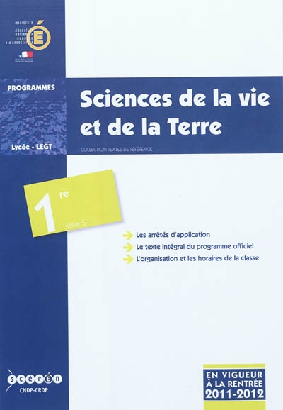 Sciences de la vie et de la Terre : classe de première de la série S : programme en vigueur à la rentrée de l'année scolaire 2011-2012